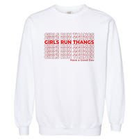 Run Thangs Have A Good Day Garment-Dyed Sweatshirt