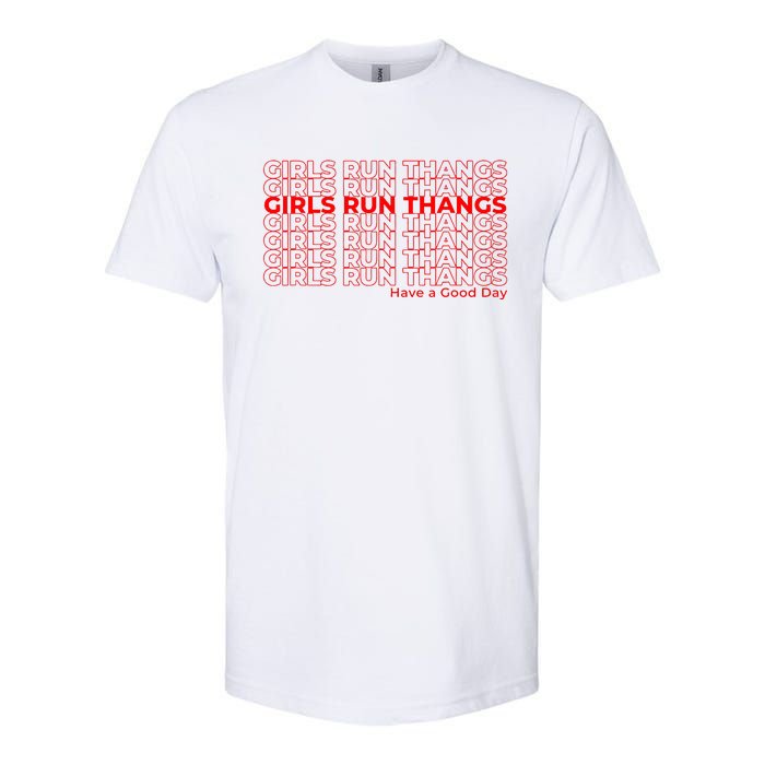 Run Thangs Have A Good Day Softstyle CVC T-Shirt