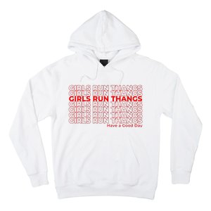 Run Thangs Have A Good Day Hoodie