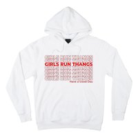 Run Thangs Have A Good Day Hoodie