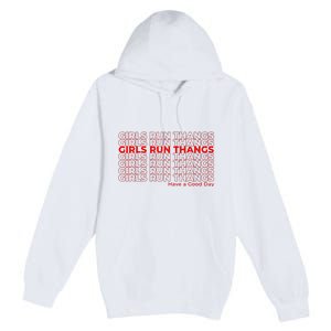 Run Thangs Have A Good Day Premium Pullover Hoodie