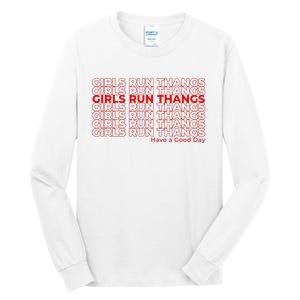 Run Thangs Have A Good Day Tall Long Sleeve T-Shirt