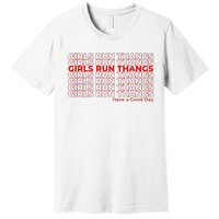 Run Thangs Have A Good Day Premium T-Shirt