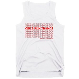 Run Thangs Have A Good Day Tank Top