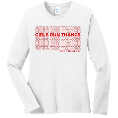 Run Thangs Have A Good Day Ladies Long Sleeve Shirt