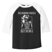 Retro The Horrors Persist But So Do I Humor Skeleton Coffee Toddler Fine Jersey T-Shirt