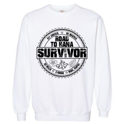 Road To Hana Survivor Curvy Palm Maui Hawaii Lover Gift Garment-Dyed Sweatshirt