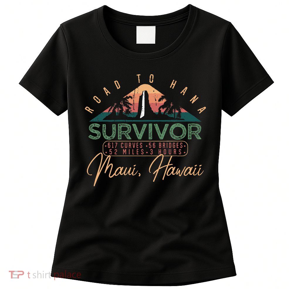Road To Hana Survivor Curvy Palm Maui Hawaii Lover Womens T-Shirt