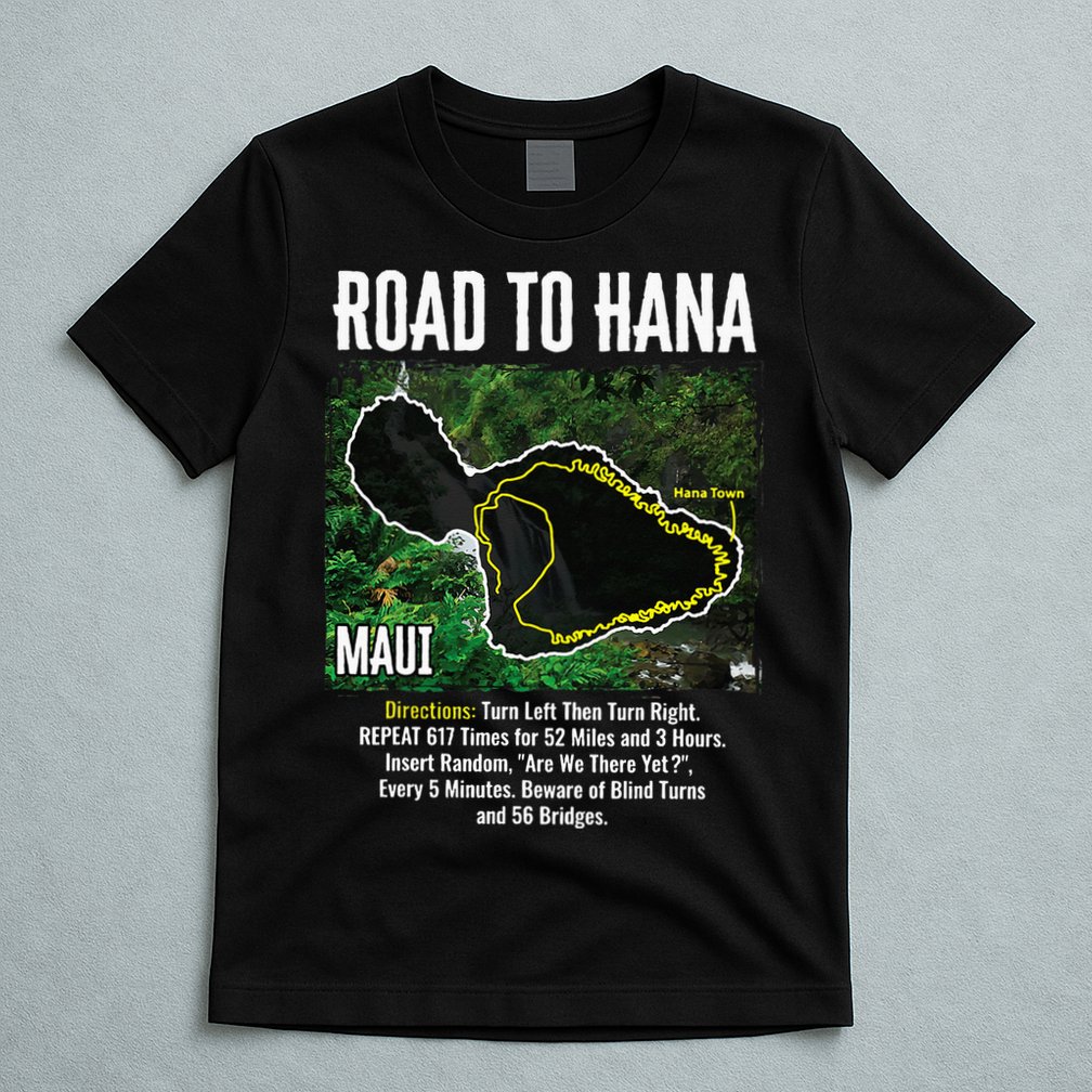 Road To Hana Map Maui Island Surfing Hawaiian Beach Summer T-Shirt