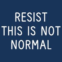 Resist This Is Not Normal T-Shirt