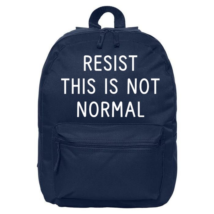 Resist This Is Not Normal 16 in Basic Backpack