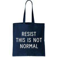 Resist This Is Not Normal Bag