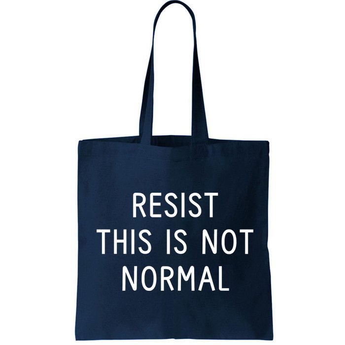 Resist This Is Not Normal Bag
