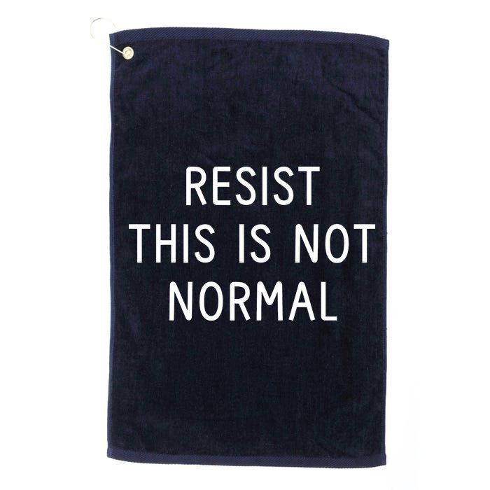 Resist This Is Not Normal Golf Towel