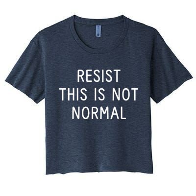 Resist This Is Not Normal Crop Top