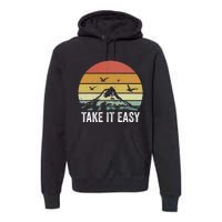 Retro Take It Easy Vintage Outdoors Camping Premium Hoodie