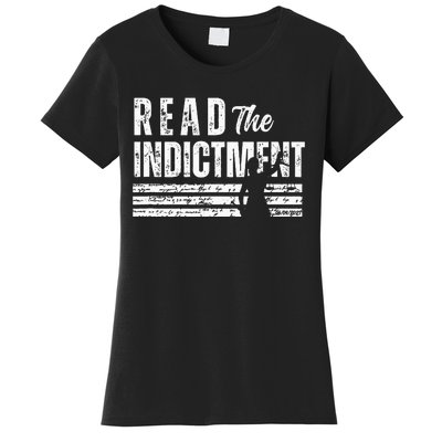 Read The Indictment Donald Trump Indictment AntiTrump Women's T-Shirt