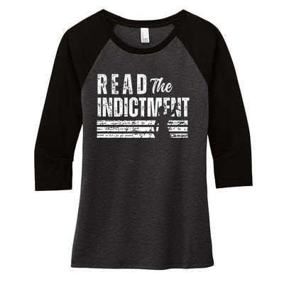 Read The Indictment Donald Trump Indictment AntiTrump Women's Tri-Blend 3/4-Sleeve Raglan Shirt