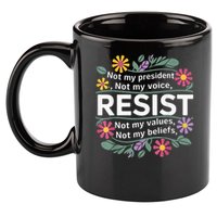 RESIST THIS IS NOT NORMAL ANTI TRUMP  11oz C Handle Ceramic Mug