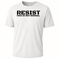 RESIST THIS IS NOT NORMAL ANTI TRUMP  Cooling Performance Crew T-Shirt