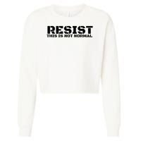 RESIST THIS IS NOT NORMAL ANTI TRUMP  Cropped Pullover Crew