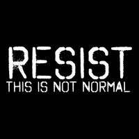 RESIST THIS IS NOT NORMAL ANTI TRUMP  Premium T-Shirt