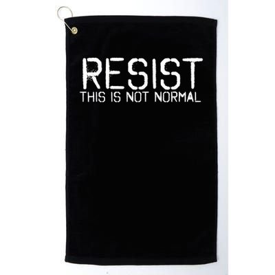 RESIST THIS IS NOT NORMAL ANTI TRUMP  Golf Towel