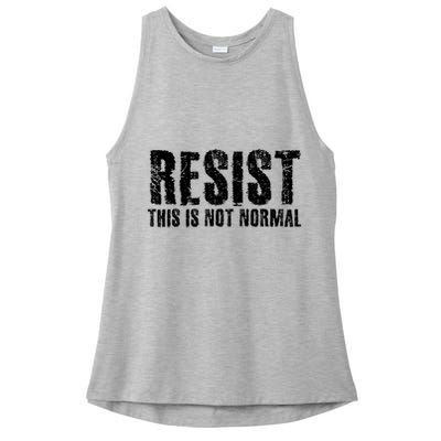 RESIST THIS IS NOT NORMAL ANTI TRUMP  Ladies PosiCharge Tri-Blend Wicking Tank