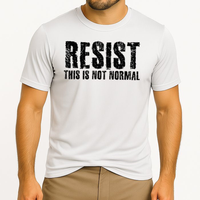 RESIST THIS IS NOT NORMAL ANTI TRUMP  Cooling Performance Crew T-Shirt
