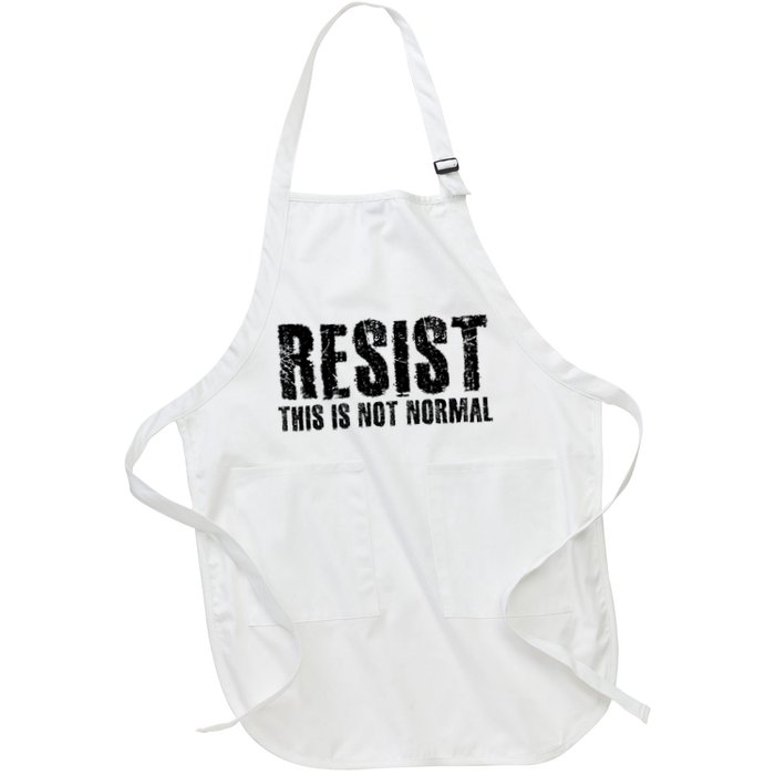 RESIST THIS IS NOT NORMAL ANTI TRUMP  Apron