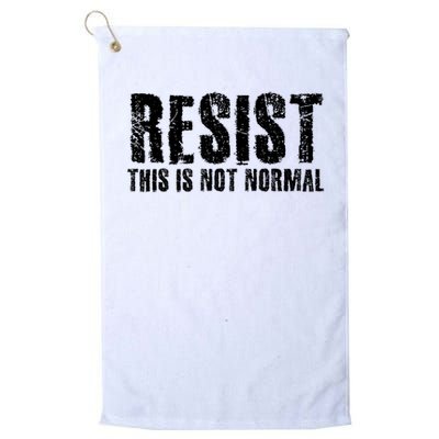 RESIST THIS IS NOT NORMAL ANTI TRUMP  Golf Towel