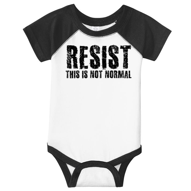 RESIST THIS IS NOT NORMAL ANTI TRUMP  Infant Baby Jersey Bodysuit