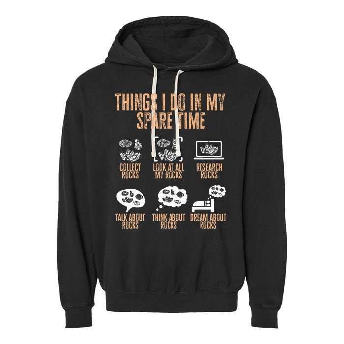 Rockhound Things I Do In My Spare Time Rock Collecting Garment-Dyed Fleece Hoodie