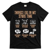 Rockhound Things I Do In My Spare Time Rock Collecting T-Shirt