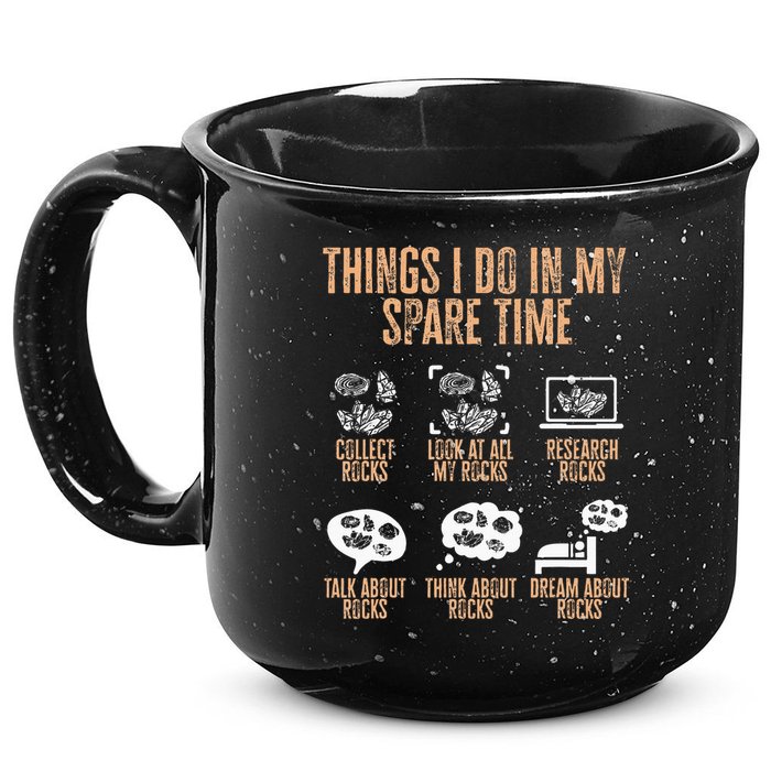 Rockhound Things I Do In My Spare Time Rock Collecting 15oz Campfire Ceramic Mug