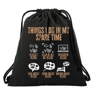 Rockhound Things I Do In My Spare Time Rock Collecting Drawstring Bag