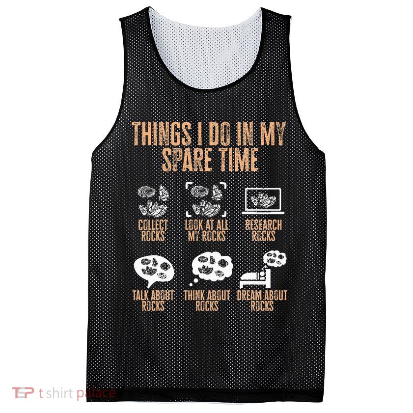 Rockhound Things I Do In My Spare Time Rock Collecting Mesh Reversible Basketball Jersey Tank