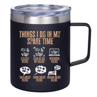 Rockhound Things I Do In My Spare Time Rock Collecting 12oz Stainless Steel Coffee Mug