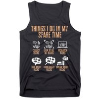 Rockhound Things I Do In My Spare Time Rock Collecting Tank Top