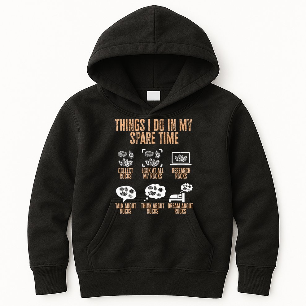 Rockhound Things I Do In My Spare Time Rock Collecting Kids Hoodie