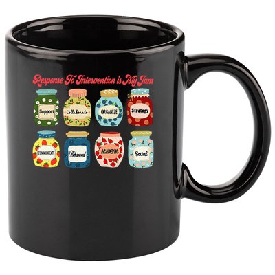 Response To Intervention Is My Jam RTI Intervention Teacher 11oz C Handle Ceramic Mug