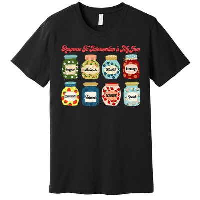 Response To Intervention Is My Jam RTI Intervention Teacher Premium T-Shirt