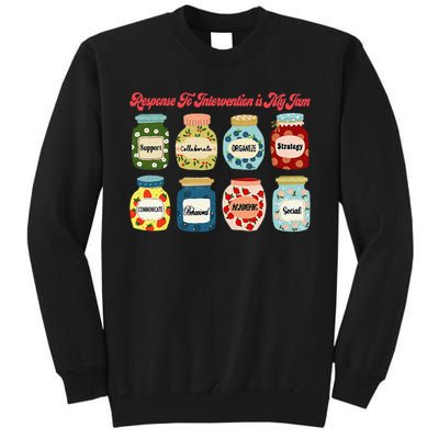 Response To Intervention Is My Jam RTI Intervention Teacher Tall Sweatshirt