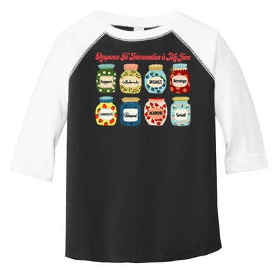Response To Intervention Is My Jam RTI Intervention Teacher Toddler Fine Jersey T-Shirt