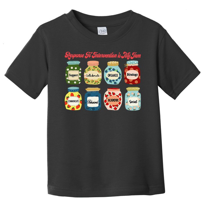Response To Intervention Is My Jam RTI Intervention Teacher Toddler T-Shirt