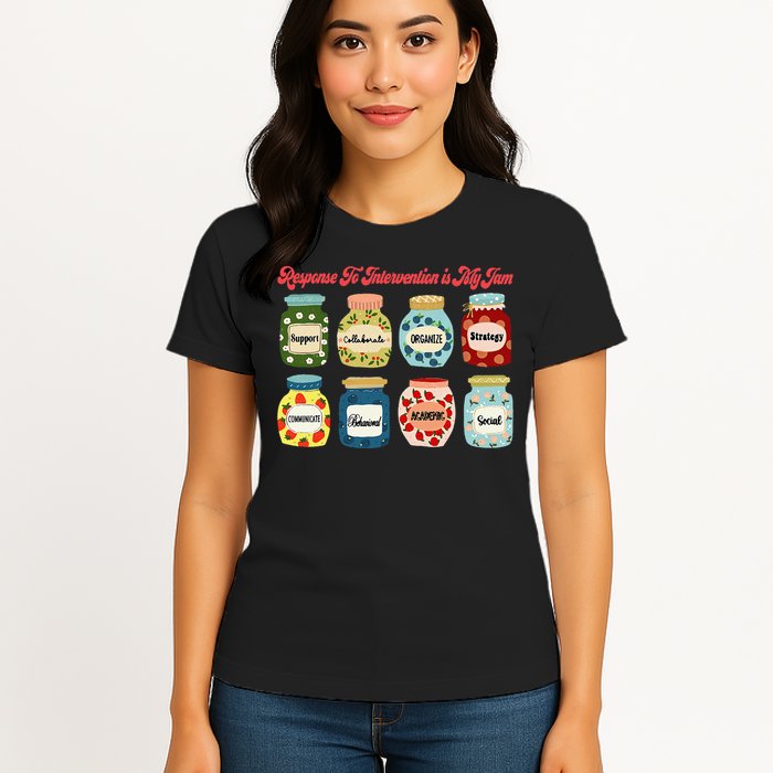 Response To Intervention Is My Jam RTI Intervention Teacher Womens T-Shirt