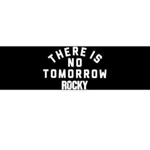 Rocky There Is No Tomorrow Usamade Doggie Bandana Bumper Sticker