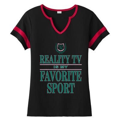 Reality Tv Is My Favorite Sport Apparel Ladies Halftime Notch Neck Tee