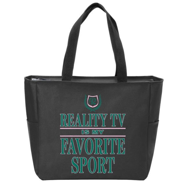 Reality Tv Is My Favorite Sport Apparel Zip Tote Bag