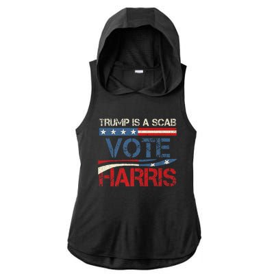 Retro Trump Is A Scab Vote Harris Funny Harris Kamala Trump Ladies PosiCharge Tri-Blend Wicking Draft Hoodie Tank